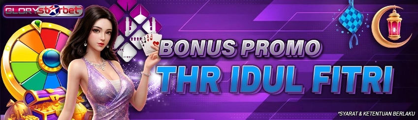 PROMO THR IDUL FITRI Glorystarbet